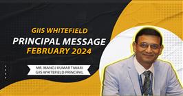 GIIS-Whitefield-Principal-Message-February-2024