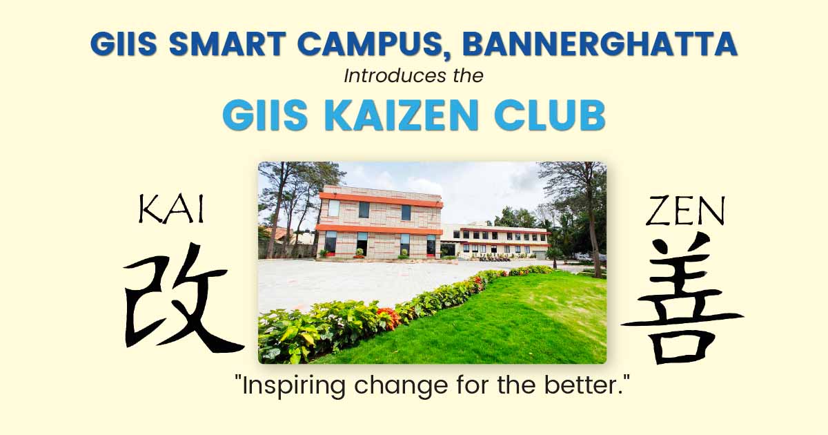 Kaizen Club_GIIS Bannerghatta