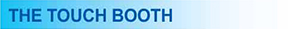 The touch booth The touch booth